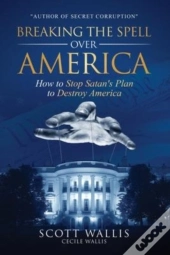 Breaking The Spell Over America