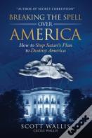Breaking The Spell Over America