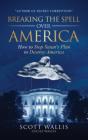 Breaking The Spell Over America - Preview
