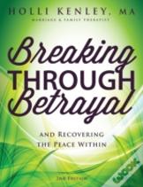 Breaking Through Betrayal