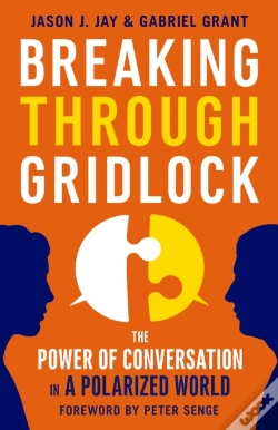 Capa do artigo Breaking Through Gridlock: The Power Of Conversation In A Polarized World