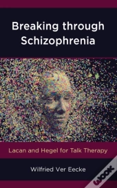 Breaking Through Schizophrenia