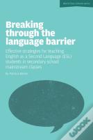Breaking Through The Language Barrier: Effective Strategies For Teaching English As A Second Language (Esl) To Secondary School Students In Mainstream Classes