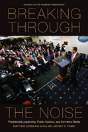 Breaking Through The Noise - Preview