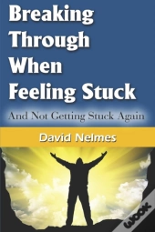 Breaking Through When Feeling Stuck