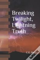 Breaking Twilight, Lightning Truth