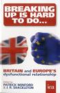 Breaking Up Is Hard To Do: Britain And Europe'S Dysfunctional Relationship - Preview