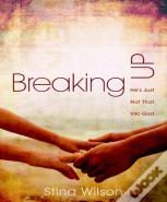 Breaking Up
