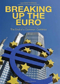 Breaking Up The Euro - Preview