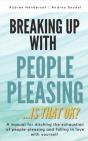 Breaking Up With People-Pleasing - Preview