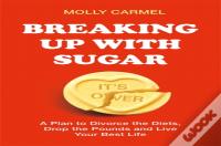 Breaking Up With Sugar