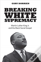 Breaking White Supremacy