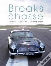 Breaks De Chasse, Races, Sportifs Et Intemporels