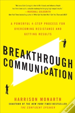 Capa do artigo Breakthrough Communication: A Powerful 4-Step Process For Overcoming Resistance And Getting Results