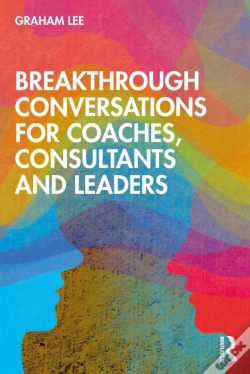 Capa do artigo Breakthrough Conversations For Coaches, Consultants And Leaders