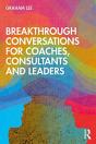 Breakthrough Conversations For Coaches, Consultants And Leaders - Preview