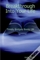 Breakthrough Into Your Life