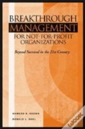 Breakthrough Management For Not-For-Profit Organizations