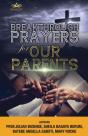 Breakthrough Prayers For Our Parents - Preview
