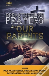 Breakthrough Prayers For Our Parents
