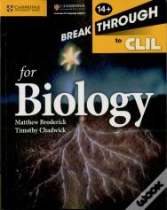 Breakthrough To Clil For Biology Age 14+ Workbook