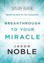 Breakthrough To Your Miracle - Preview