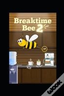 Breaktime Bee 2