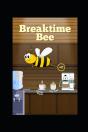 Breaktime Bee - Preview