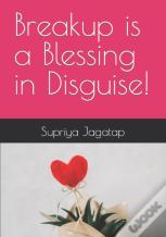 Breakup Is A Blessing In Disguise!