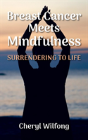 Breast Cancer Meets Mindfulness - Preview