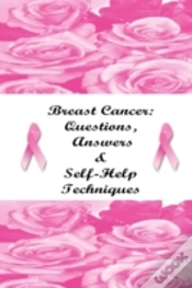 Capa do artigo Breast Cancer: Questions, Answers & Self-Help Techniques