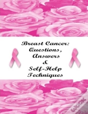 Capa do artigo Breast Cancer: Questions, Answers & Self-Help Techniques