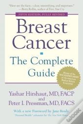 Breast Cancer: The Complete Guide