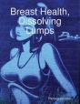 Breast Health, Dissolving Lumps - Preview