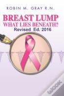 Breast Lump What Lies Beneath?