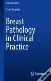 Breast Pathology In Clinical Practice