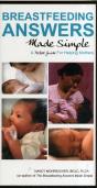 Breastfeeding Answers Made Simple: A Pocket Guide For Helping Mothers - Preview