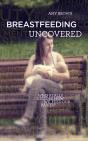 Breastfeeding Uncovered - Preview