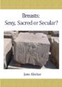 Breasts: Sexy, Sacred Or Secular? - Preview