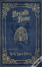 Breath And Bone