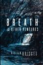 Breath & Other Ventures - Preview