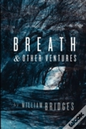 Breath & Other Ventures
