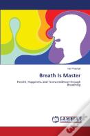Breath Is Master