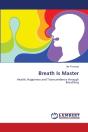 Breath Is Master - Preview