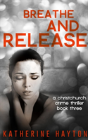 Breathe, And Release - Preview