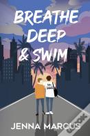 Breathe Deep & Swim