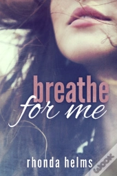 Breathe For Me