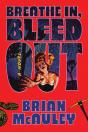 Breathe In, Bleed Out - Preview