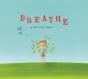 Breathe - Preview