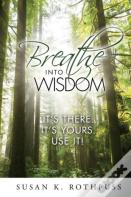 Breathe Into Wisdom